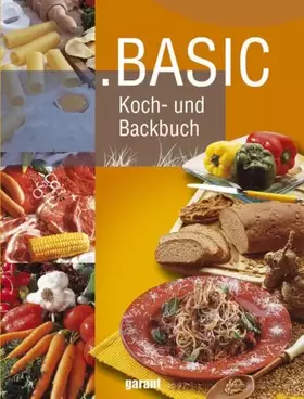 Couverture du produit · .Basic - Koch- und Backbuch