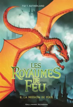 Couverture du produit · Les Royaumes de Feu, 8: La mission de Péril