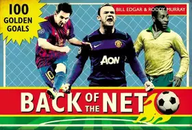 Couverture du produit · Back of the Net: 100 Golden Goals