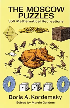 Couverture du produit · The Moscow Puzzles. 359 Mathematical Recreations