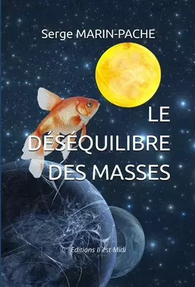 Couverture du produit · LE DÉSÉQUILIBRE DES MASSES