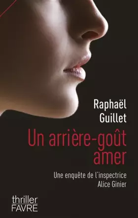 Couverture du produit · Un arrière-goût amer - Une enquête de l'inspectrice Alice Ginier