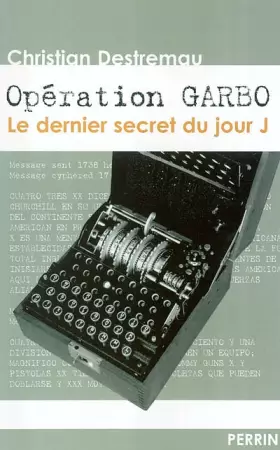 Couverture du produit · Opération Garbo : Le dernier secret du jour J