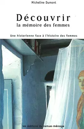Couverture du produit · Découvrir la mémoire des femmes