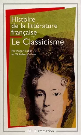 Couverture du produit · Histoire de la littérature française : Le classicisme
