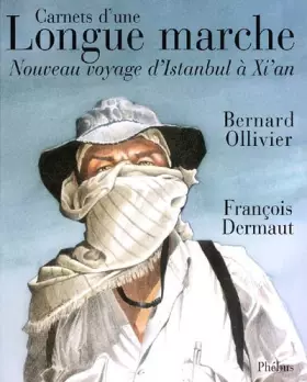 Couverture du produit · Carnets d'une Longue marche : Nouveau voyage d'Istanbul à Xi'an