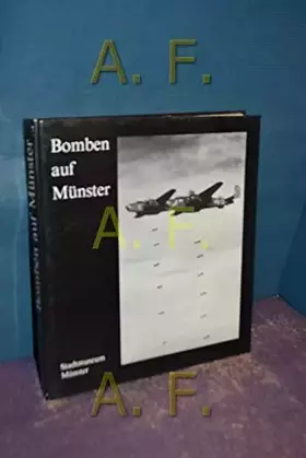 Couverture du produit · Bomben auf Münster: Katalog der Ausstellung über die Luftangriffe auf Münster im Zweiten Weltkrieg im Stadtmuseum Münster vom 1