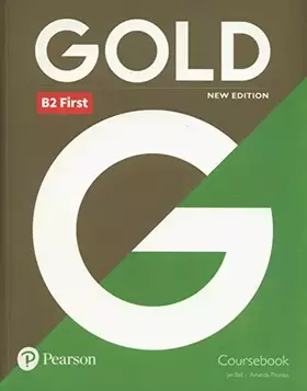 Couverture du produit · Gold B2 First New 2018 Edition Coursebook