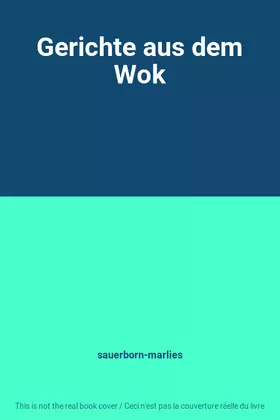 Couverture du produit · Gerichte aus dem Wok