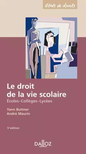 Couverture du produit · Le droit de la vie scolaire. Ecoles - Collèges - Lycées - 5e éd.: Ecoles - Collèges - Lycées