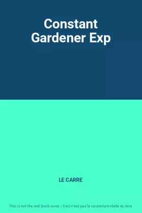 Couverture du produit · Constant Gardener Exp