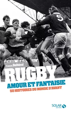 Couverture du produit · Rugby, amour et fantaisie