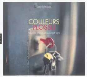 Couverture du produit · Couleurs plossu, séquences photographiques 1956-2013