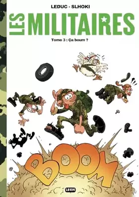 Couverture du produit · Les militaires - tome 3 : ça boum ? (French Edition)