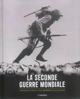 Couverture du produit · La Seconde Guerre mondiale: L'histoire du conflit le plus meurtrier de tous les temps