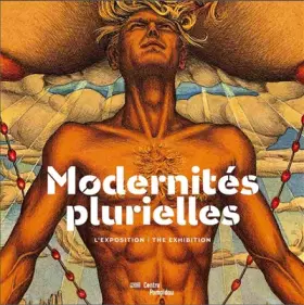 Couverture du produit · MODERNITES PLURIELLES - ALBUM EXPOSITION (BILINGUE ANGLAIS / FRANCAIS): 1905-1970