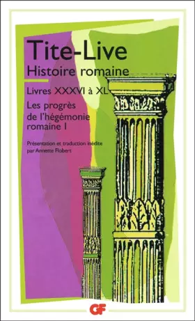 Couverture du produit · Histoire romaine, livres XXXVI à XL