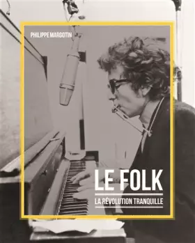 Couverture du produit · Le folk ou la révolution tranquille