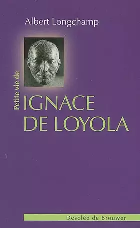 Couverture du produit · Petite vie d'Ignace de Loyola