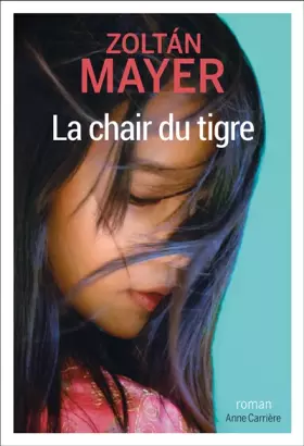 Couverture du produit · La chair du tigre