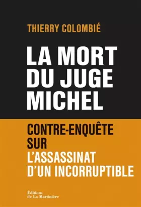 Couverture du produit · La mort du juge Michel. Contre-enquête sur l'assassinat d'un incorruptible