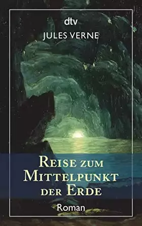 Couverture du produit · Reise zum Mittelpunkt der Erde: Roman