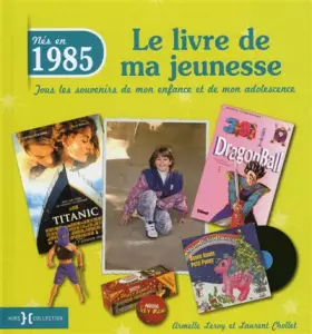 Couverture du produit · 1985, Le Livre de ma jeunesse