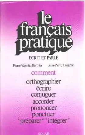 Couverture du produit · Le francais pratique écrit et parlé