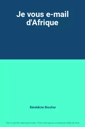 Couverture du produit · Je vous e-mail d'Afrique