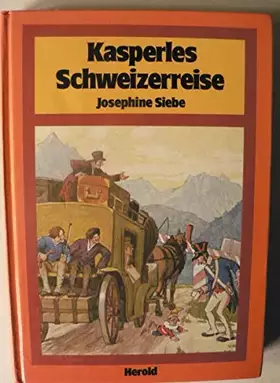 Couverture du produit · Kasperles Schweizerreise.