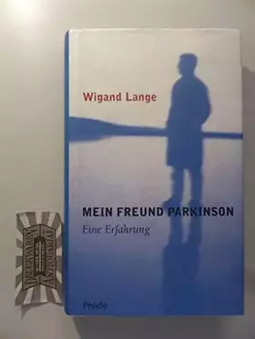 Couverture du produit · Mein Freund Parkinson. Eine Erfahrung