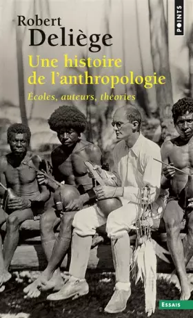 Couverture du produit · Une histoire de l'anthropologie. Ecoles, auteurs,