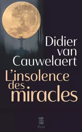 Couverture du produit · L'insolence des miracles