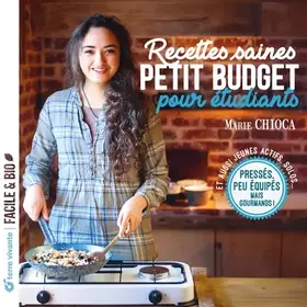 Couverture du produit · Recettes saines et petit budget pour étudiants: Pressés, peu équipés, mais gourmands !