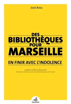 Couverture du produit · Des bibliothèques pour Marseille : En finir avec l'indolence
