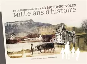 Couverture du produit · De la Motte-Monfort à la Motte-Servolex: Mille ans d'histoire
