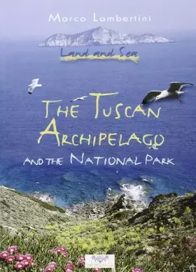 Couverture du produit · Tuscan archipelago and the national park