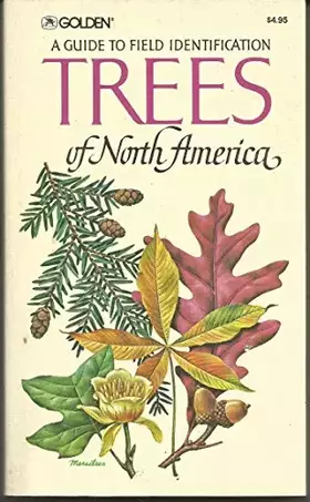 Couverture du produit · Trees of North America: A Field Guide to the Major Native and Introduced Species North of Mexico (A Golden Field Guide)