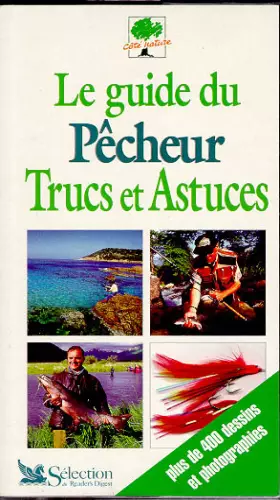 Couverture du produit · Le guide du pêcheur : trucs et astuces