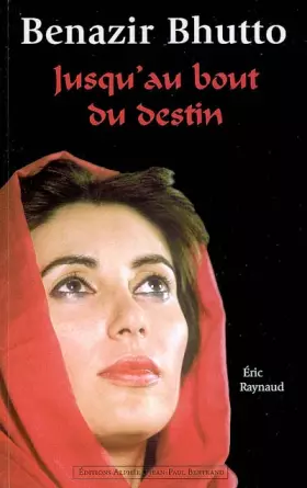 Couverture du produit · Benazir Bhutto : Jusqu'au bout du destin