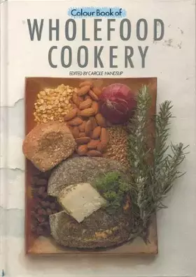 Couverture du produit · The Colour Book of Wholefood Cookery