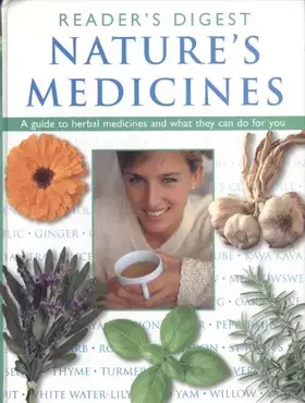 Couverture du produit · Nature's Medicines : A Guide to Herbal Medicines and What They Can Do for You