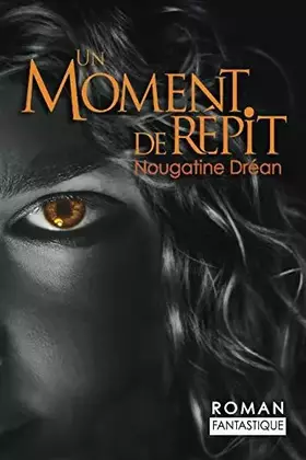 Couverture du produit · Un Moment de Répit (French Edition)