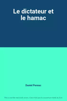 Couverture du produit · Le dictateur et le hamac