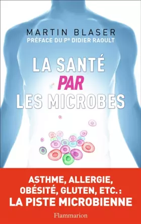 Couverture du produit · La Sante par les Microbes