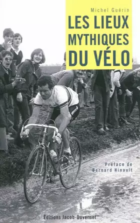 Couverture du produit · LES LIEUX MYTHIQUES DU VELO