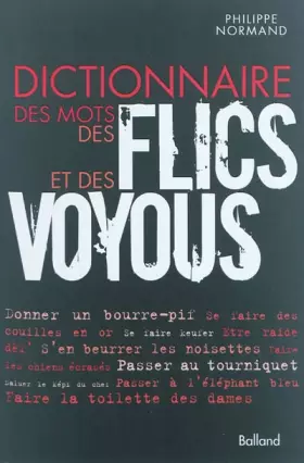 Couverture du produit · Dictionnaire des mots des flics et des voyous