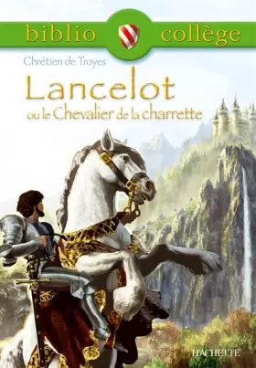 Couverture du produit · Lancelot ou le Chevalier de la Charrette