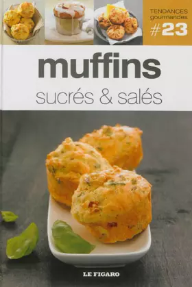 Couverture du produit · MUFFINS SUCRES & SALES. VOLUME 23