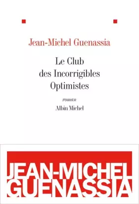 Couverture du produit · Le club des incorrigibles optimistes - Prix Goncourt des lycéens 2009